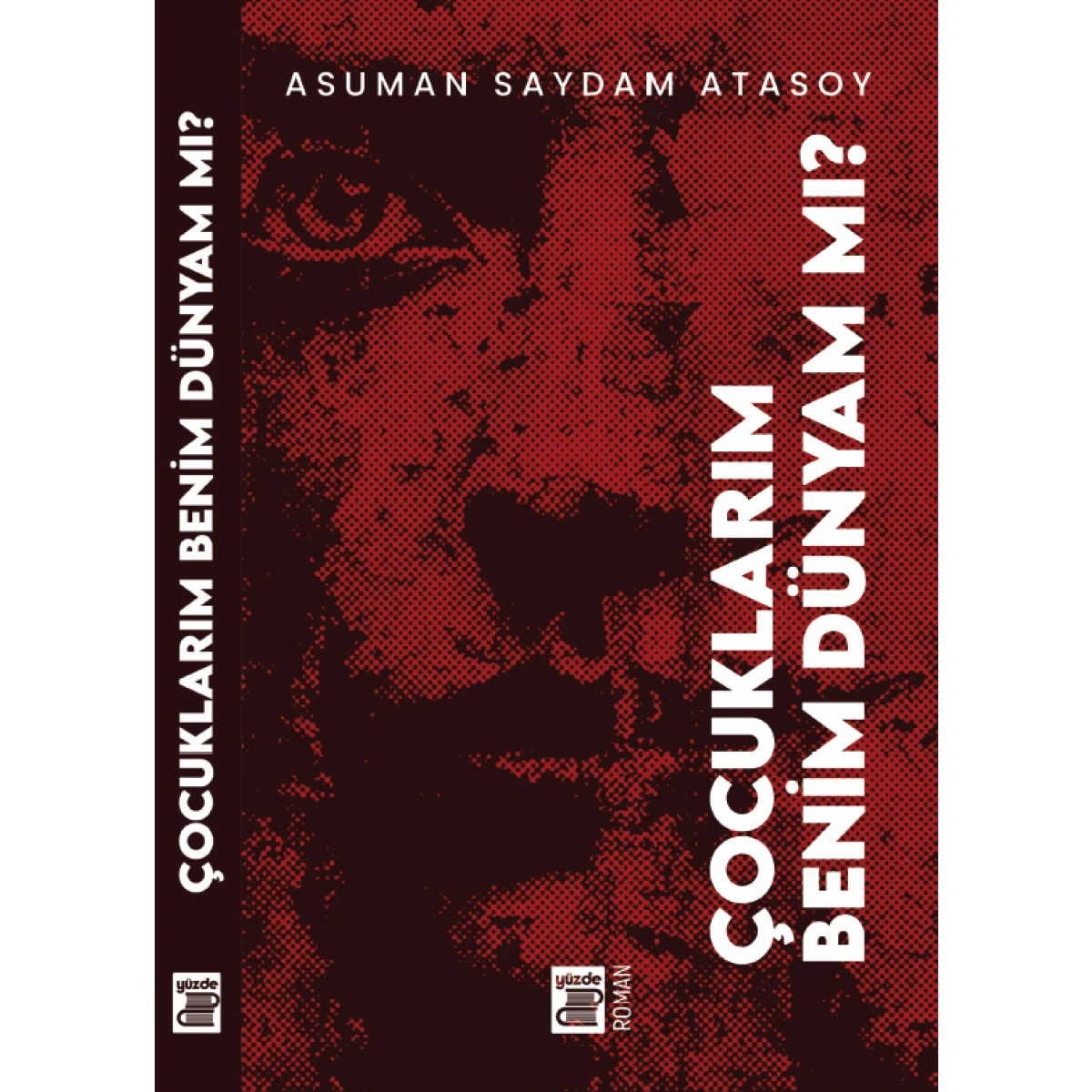 Çocuklarım Benim Dünyam Mı?