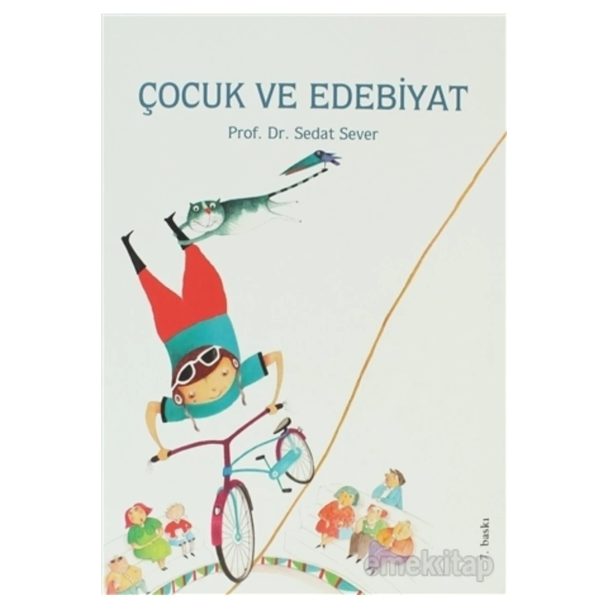Çocuk Ve Edebiyat - Sedat Sever -