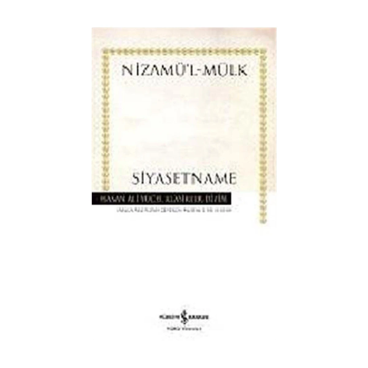 Siyasetname / Nizamülmülk / Iş Bankası Kültür Yayınları